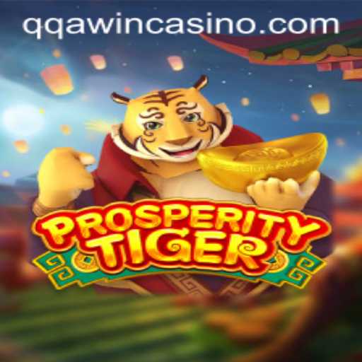 Unveiling ProsperityTiger: A Guide to Mastering the Game with QQA WIN