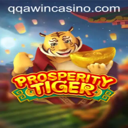 Unveiling ProsperityTiger: A Guide to Mastering the Game with QQA WIN