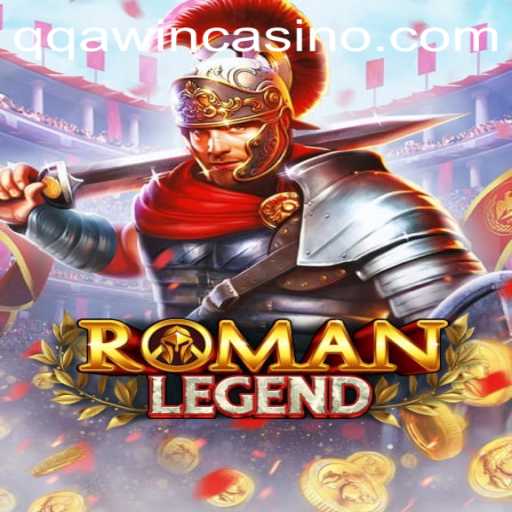 Exploring the Thrilling World of RomanLegend: A Comprehensive Guide to QQA WIN